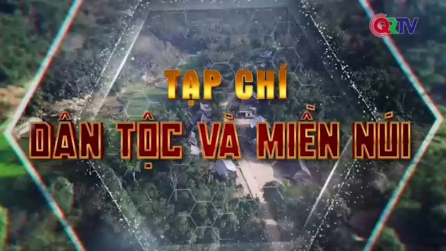 Tạp chí dân tộc và miền núi (25.05.2025)
